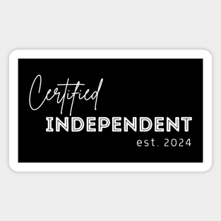 Certified Independent Est 2024 Magnet